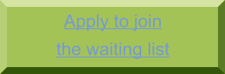 Apply to join  the waiting list